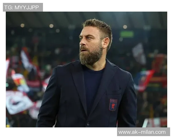 德罗西与热那亚会谈在即瓦诺利竞争帅位引发关注